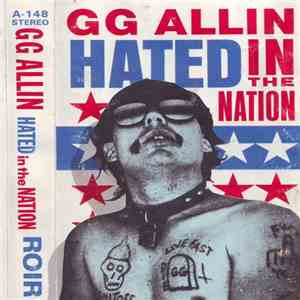 GG Allin - Hated In The Nation