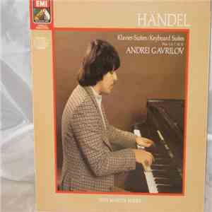 Händel, Andrei Gavrilov - Klavier-Suiten Nr. 1, 6, 7, 10, 11