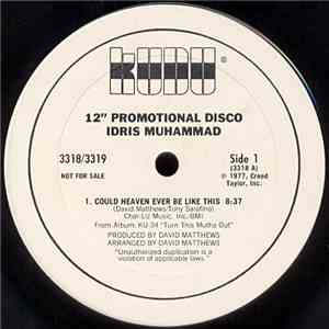 Idris Muhammad - Could Heaven Ever Be Like This