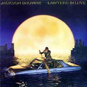 Jackson Browne - Lawyers In Love