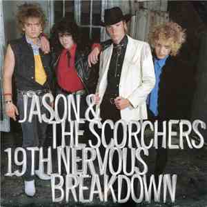 Jason & The Scorchers - 19th Nervous Breakdown