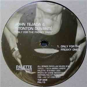 John Tejada & Titonton Duvanté - Only For The Freaky Ones