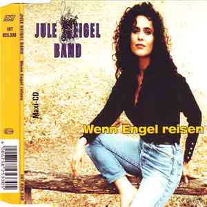 Jule Neigel Band - Wenn Engel Reisen