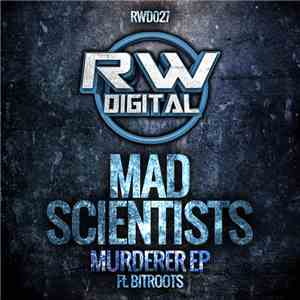 Mad Scientists Ft. Bitroots - Murderer EP