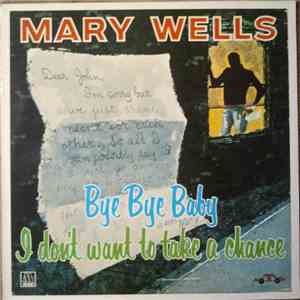 Mary Wells - Bye Bye Baby