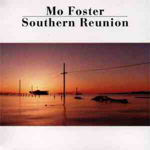 Mo Foster - Southern Reunion