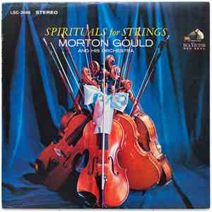 Morton Gould And His Orchestra - Spirituals For Strings
