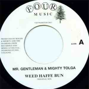 Mr. Gentleman & Mighty Tolga - Weed Haffe Bun