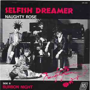 Naughty Rose - Selfish Dreamer