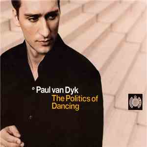 Paul van Dyk - The Politics Of Dancing