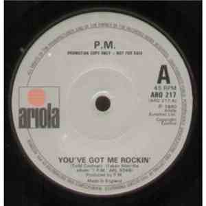P.M. - You've Got Me Rockin'