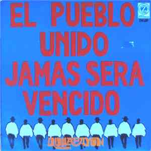 Quilapayun - El Pueblo Unido Jamas Sera Vencido