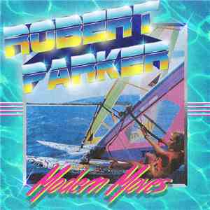 Robert Parker - Modern Moves