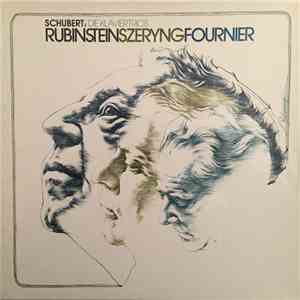 Schubert - Rubinstein, Szeryng, Fournier - The Piano Trios - Op. 99 In B-Flat • Op. 100 In E-Flat
