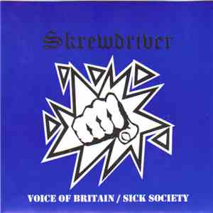 Skrewdriver - Voice Of Britain / Sick Society