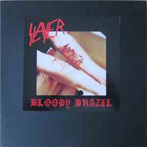 Slayer - Bloody Brazil