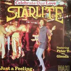 Starlite  Feat Peter T.  And Glenda  - Celebrate Our Love / Just A Feeling