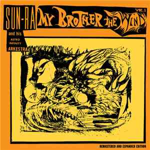Sun-Ra And His Astro Infinity Arkestra - My Brother The Wind Vol. 1