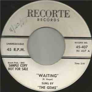 The Gems - Waiting / Please Change Your Mind