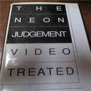 The Neon Judgement - Video Treated