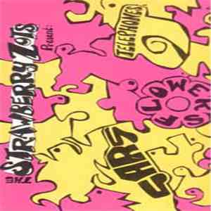 The Strawberry Zots - Cars, Flowers, Telephones