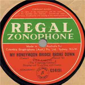 Wilf Carter - My Honeymoon Bridge Broke Down / I'm Only A Dude In Cowboy Clothes