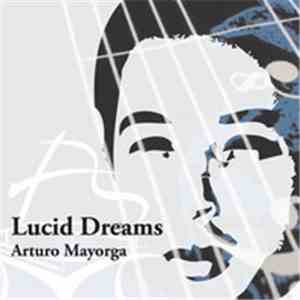 Arturo Mayorga - Lucid Dreams