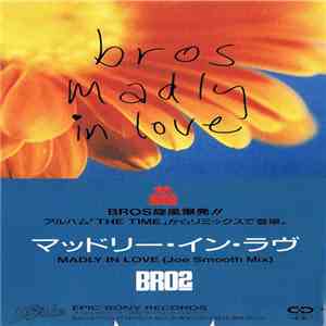 Bros - Madly In Love