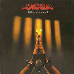 Budgie - Deliver Us From Evil