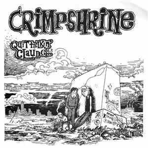 Crimpshrine - Quit Talkin' Claude...E.P.