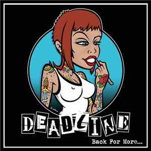Deadline - Back For More...