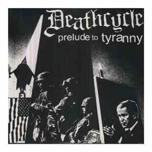 Deathcycle - Prelude To Tyranny