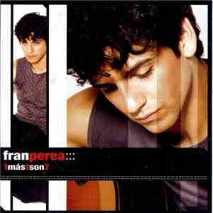 Fran Perea - 1 Más 1 Son 7
