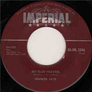 Frances Faye - My Blue Heaven / It's You I Love