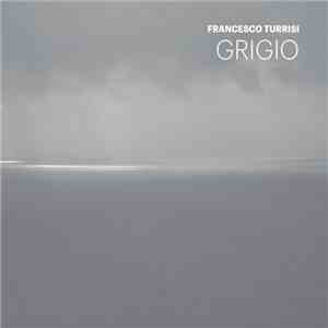 Francesco Turrisi - Grigio