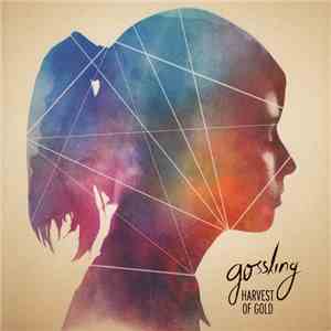 Gossling - Harvest Of Gold