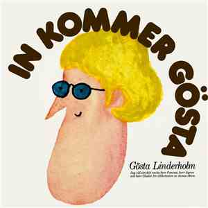 Gösta Linderholm - In Kommer Gösta