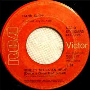 Hank Snow - Ninety Miles An Hour (Down A Dead End Street) / I've Been Every ...