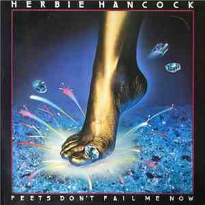 Herbie Hancock - Feets Don't Fail Me Now