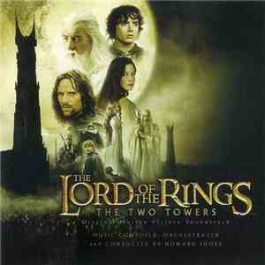 Howard Shore - The Lord Of The Rings: The Two Towers