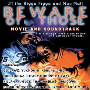 JT The Bigga Figga & Mac Mall - Beware Of Those