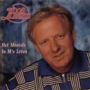 Koos Alberts - Het Mooiste In M'n Leven