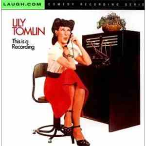 Lily Tomlin - This Is A Recording