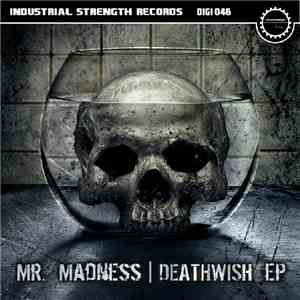 Mr. Madness  - Deathwish EP