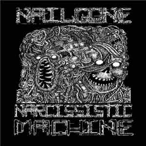 Nailgone - Narcissistic Machine