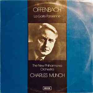 Offenbach - New Philharmonia Orchestra, Charles Munch - La Gaite Parisienne