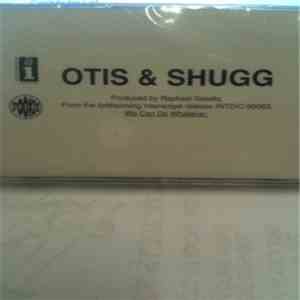 Otis & Shugg - We Can Do Whatever Sampler