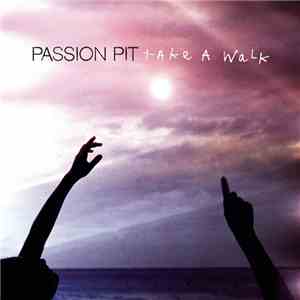 Passion Pit - Take A Walk (Remixes)