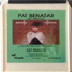 Pat Benatar - Get Nervous