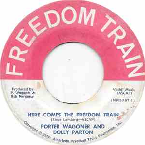 Porter Wagoner And Dolly Parton - Here Comes The Freedom Train / All Aboard ...